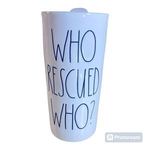 Rae Dunn WHO RESCUED WHO travel coffee mug